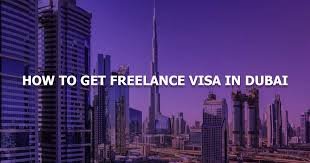 DUBAI FREELANCE VISA AVAILABLE